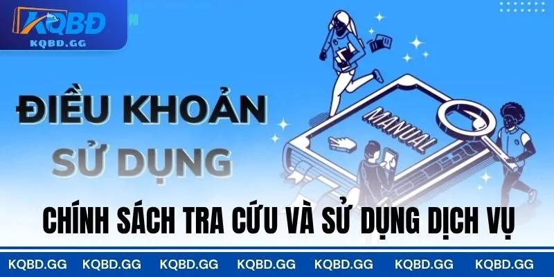Chính sách tra cứu và sử dụng dịch vụ