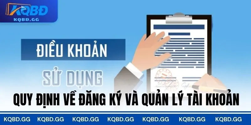 Quy định về đăng ký và quản lý tài khoản